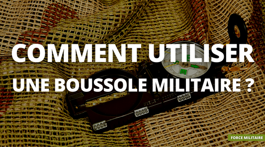 Comment utiliser une boussole militaire ?