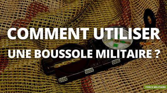 Comment utiliser une boussole militaire ?